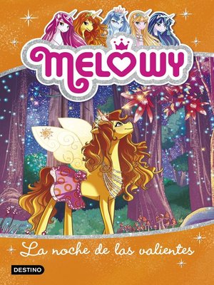 cover image of Melowy. La noche de las valientes